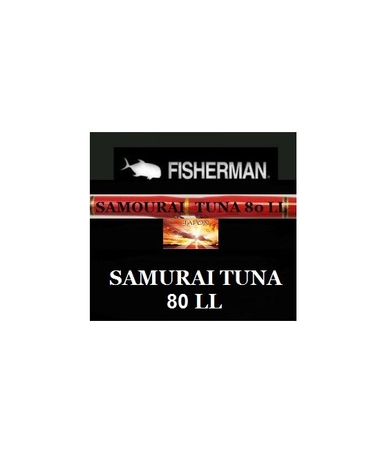 FISHERMAN - SAMURAI TUNA 80 LL